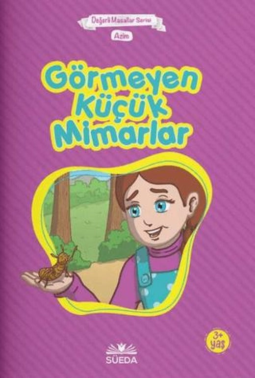 Görmeyen Küçük Mimarlar - Azim (Çanta Boy) | Süeda Basım Yayın (Ciltsiz)