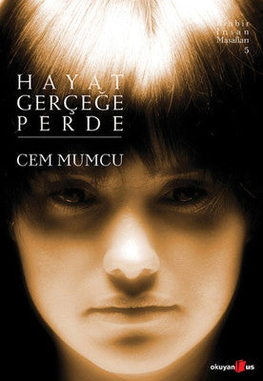 Hayat Gerçeğe Perde | Okuyan Us Yayınları
