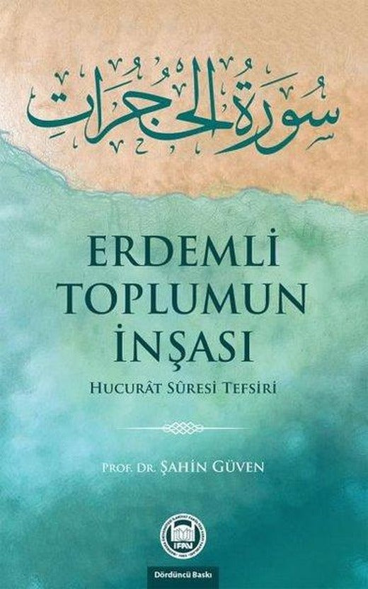 Erdemli Toplumun İnşası | M. Ü. İlahiyat Fakültesi Vakfı Yayı (İnce Kapak)