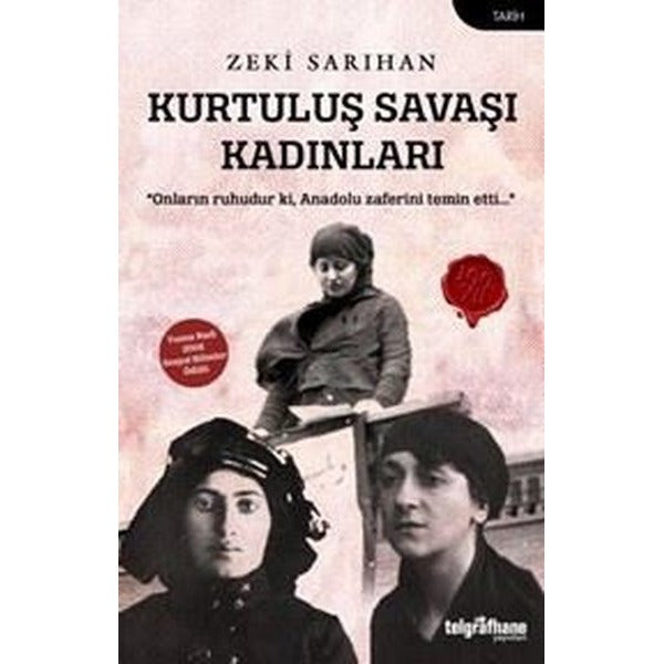 Kurtuluş Savaşı Kadınları | Telgrafhane Yayınları