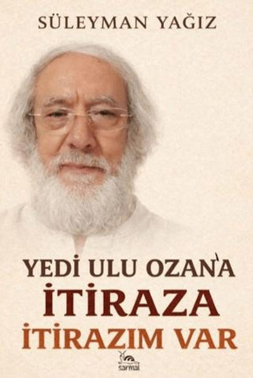 Yedi Ulu Ozan'a İtiraza İtirazım Var