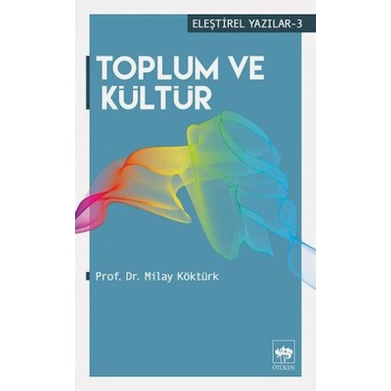 Toplum ve Kültür | Ötüken Neşriyat Yayınları