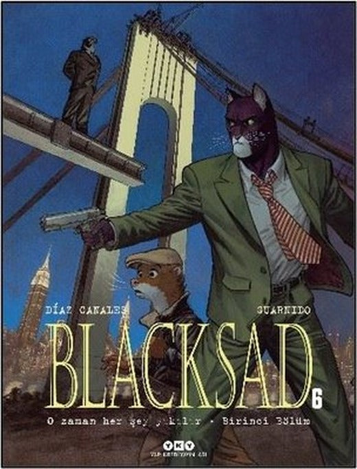 Blacksad 6. Cilt - O Zaman Her Şey Yıkılır - Birinci Bölüm | Yapı Kredi Yayınları (İnce Kapak)
