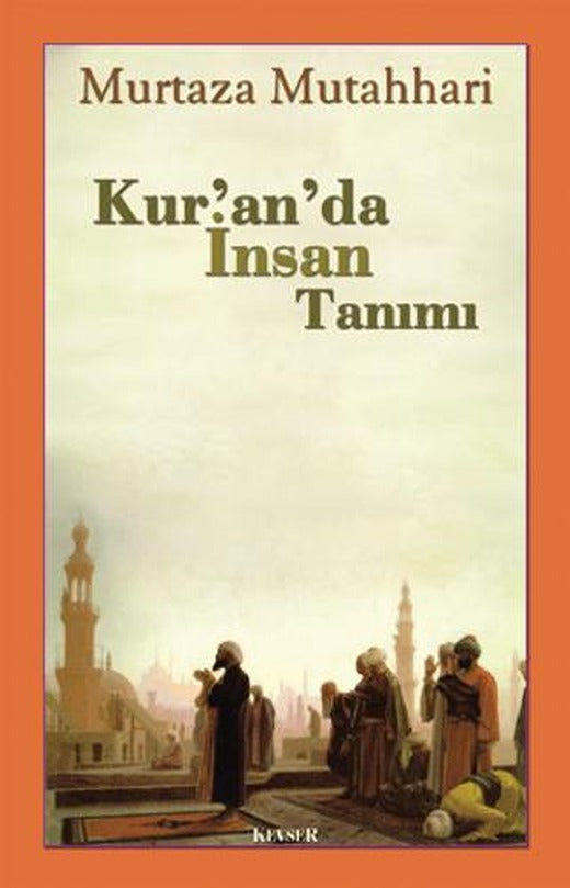 Kur’an’da İnsan Tanımı | Kevser Yayınları (Ciltsiz)