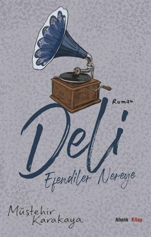 Deli - Efendiler Nereye?