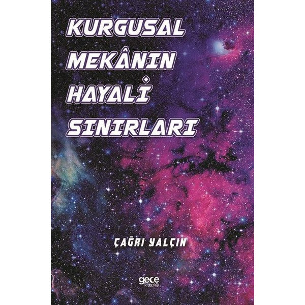 Kurgusal Mekanın Hayali Sınırları | Gece Kitaplığı (İnce Kapak)