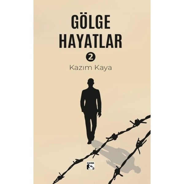 Gölge Hayatlar 2 | Alaska Yayınları (İnce Kapak)