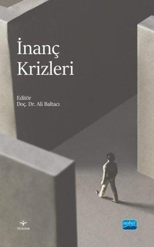 İnanç Krizleri | Nobel Akademik Yayıncılık (İnce Kapak)