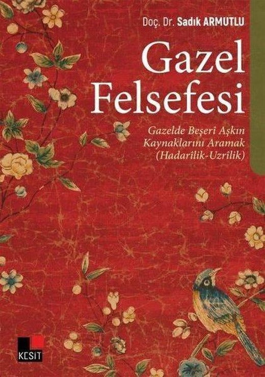 Gazel Felsefesi | Kesit Yayınları (İnce Kapak)