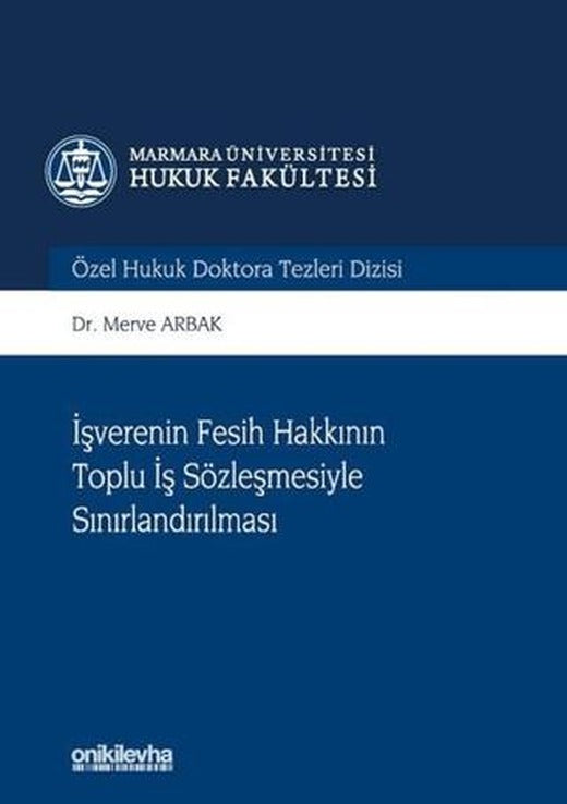 İşverenin Fesih Hakkının Toplu İş Sözleşmesiyle Sınırlandırılması