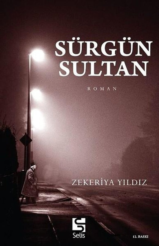 Sürgün Sultan | Selis Kitaplar (İnce Kapak)