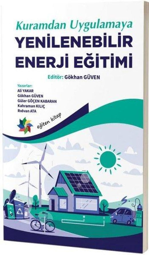 Kuramdan Uygulamaya Yenilenebilir Enerji Eğitimi | Eğiten Kitap (İnce Kapak)