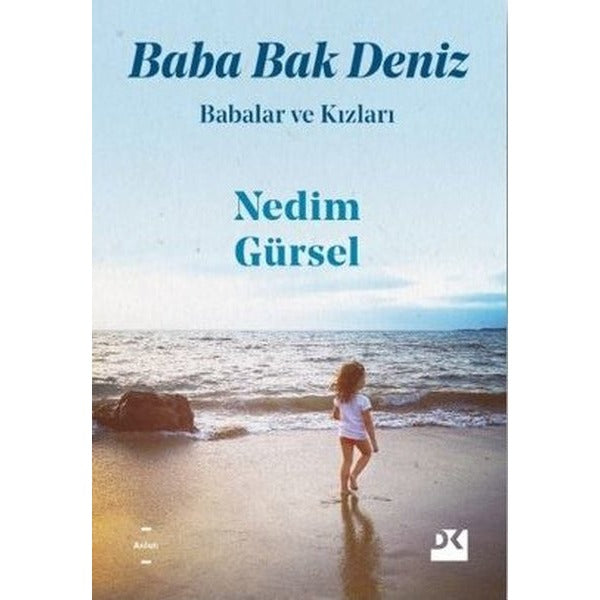Babalar ve Kızları-Baba Bak Deniz | Doğan Kitap