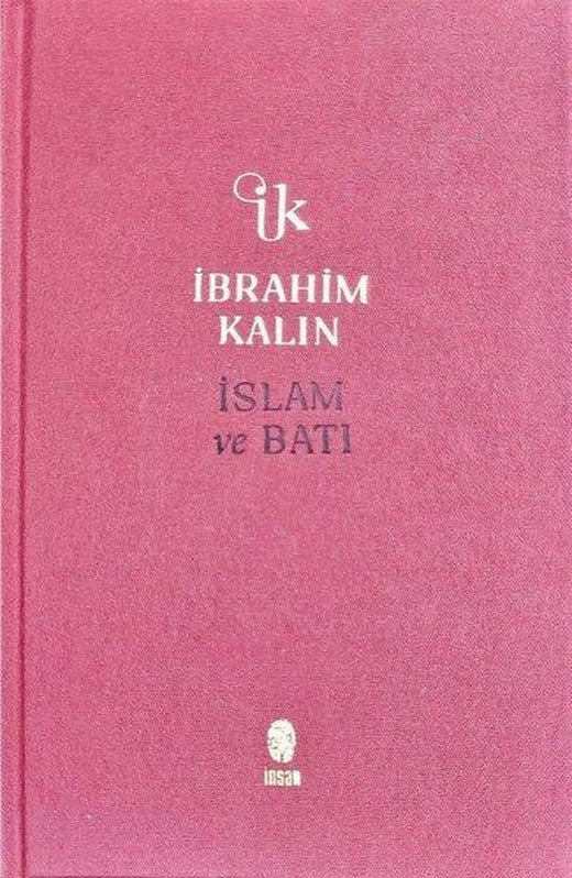 İslam ve Batı - Bez Ciltli | İnsan Yayınları (Ciltli)