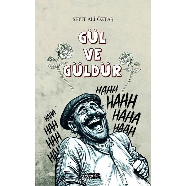 Gül ve Güldür | Tebeşir Yayınları (İnce Kapak)