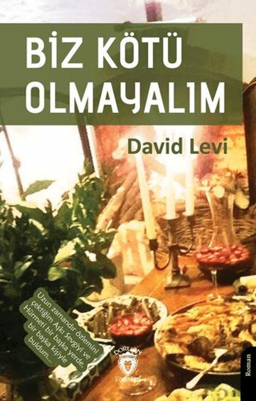 Biz Kötü Olmayalım | Dorlion Yayınları (Ciltsiz)