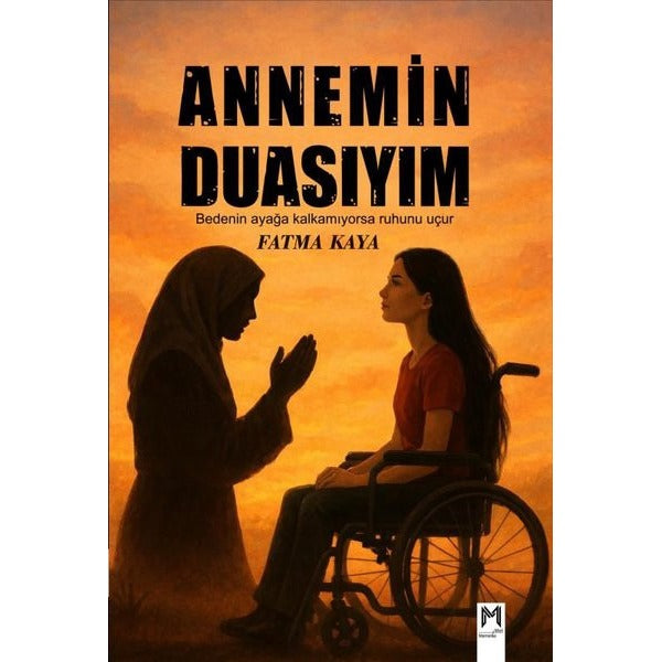 Annemin Duasıyım | Memento Mori Yayınları (İnce Kapak)