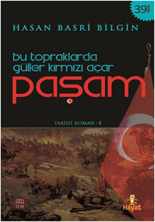 Bu Topraklarda Güller Kırmızı Açar Paşam | Hayat Yayıncılık (İnce Kapak)