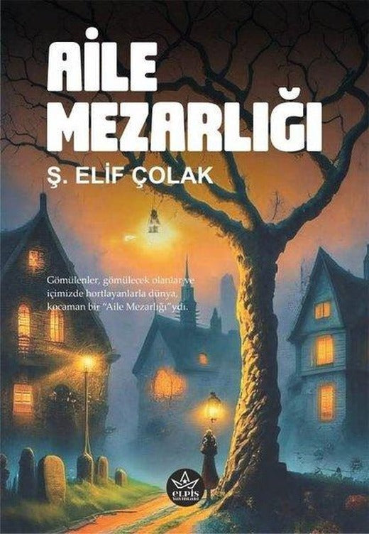 Aile Mezarlığı | Elpis Yayınları (İnce Kapak)