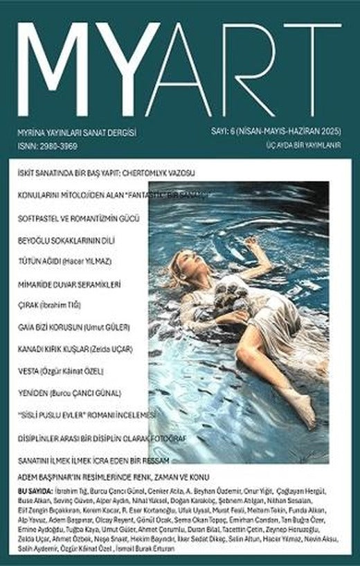 MYART: Myrina Yayınları Sanat Dergisi Sayı 6 | Myrina Yayınları (Ciltsiz)