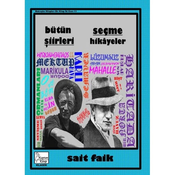 Sait Faik - Bütün Şiirleri - Seçme Hikayeler | Kaptan Kitap (İnce Kapak)