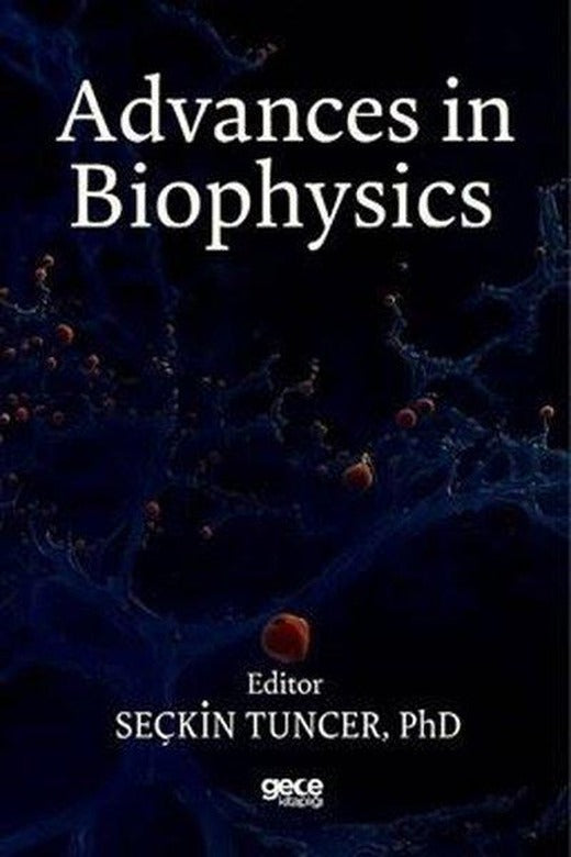 Advances in Biophysics | Gece Kitaplığı (İnce Kapak)