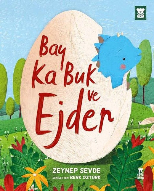 Bay Ka Buk ve Ejder - 10. Yıl Özel Baskı | Taze Kitap (Ciltli)