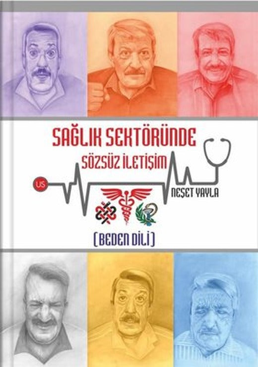 Sağlık Sektöründe Sözsüz İletişim - Beden Dili | Us Yayınları