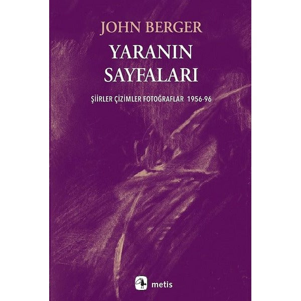 Yaranın Sayfaları - Şiirler Çizimler Fotoğraflar 1956 - 96 | Metis Yayınları (İnce Kapak)
