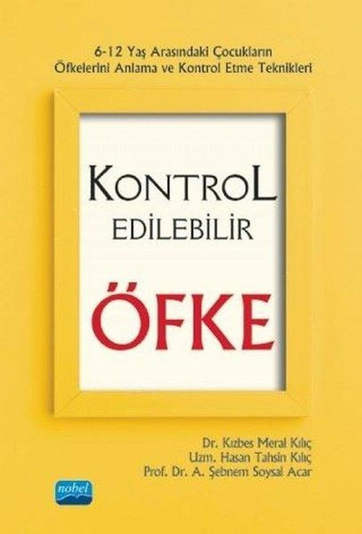Kontrol Edilebilir Öfke | Nobel Akademik Yayıncılık (İnce Kapak)