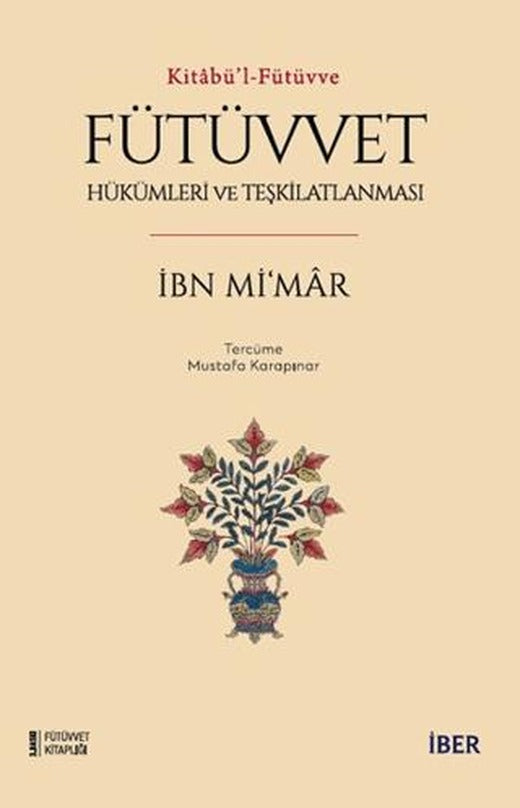Fütüvvet - Hükümleri ve Teşkilatlanması