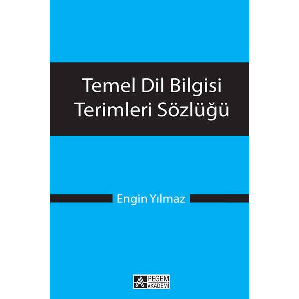 Temel Dil Bilgisi Terimleri Sözlüğü | Pegem Akademi Yayıncılık (Ciltsiz)
