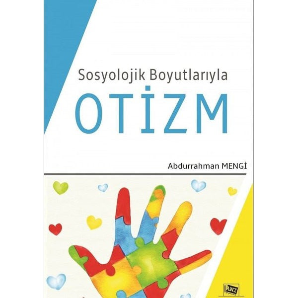 Sosyolojik Boyutlarıyla Otizm | Anı Yayıncılık (Ciltsiz)