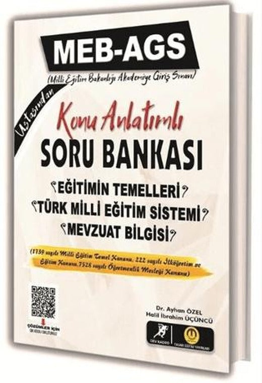 MEB - AGS Eğitimin Temelleri ve Türk Milli Eğitim Sistemi ve Mevzuat Bilgisi Konu Anlatımlı Soru Bankası Çözümlü