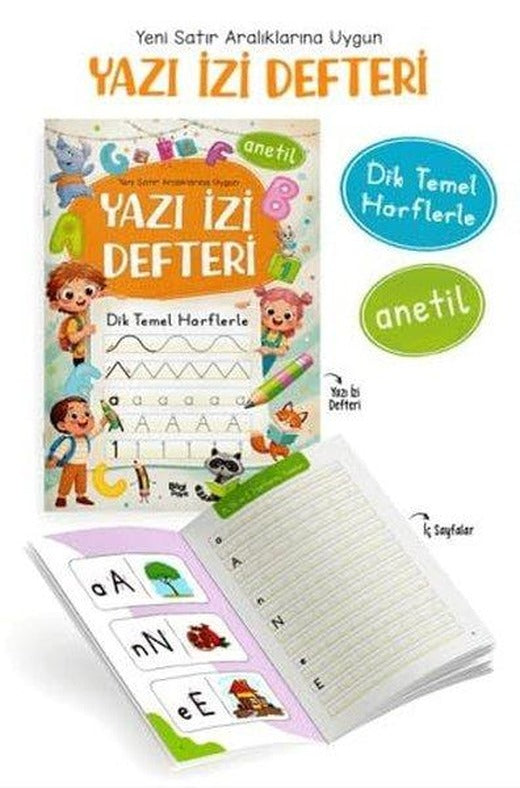 Yazı İzi Defteri -Yeni Satır Aralıklarına Uygun - Dik Temel Harflerle - Anetil | Bilgi Park Yayınları (İnce Kapak)