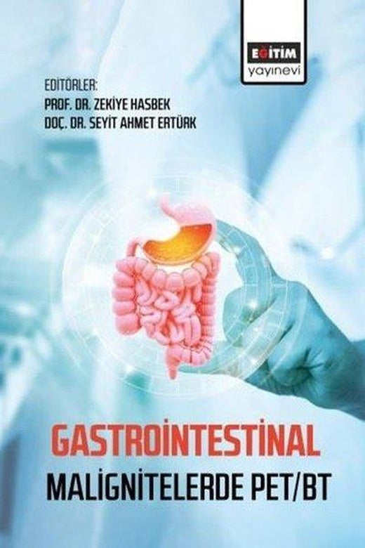 Gastrointestinal Malignitelerde Pet/Bt | Eğitim Yayınevi (İnce Kapak)
