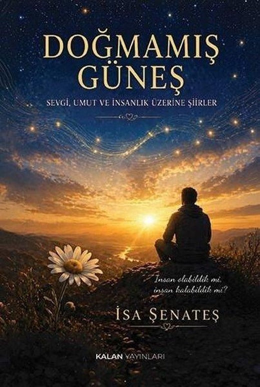 Doğmamış Güneş | Kalan Yayınları (İnce Kapak)