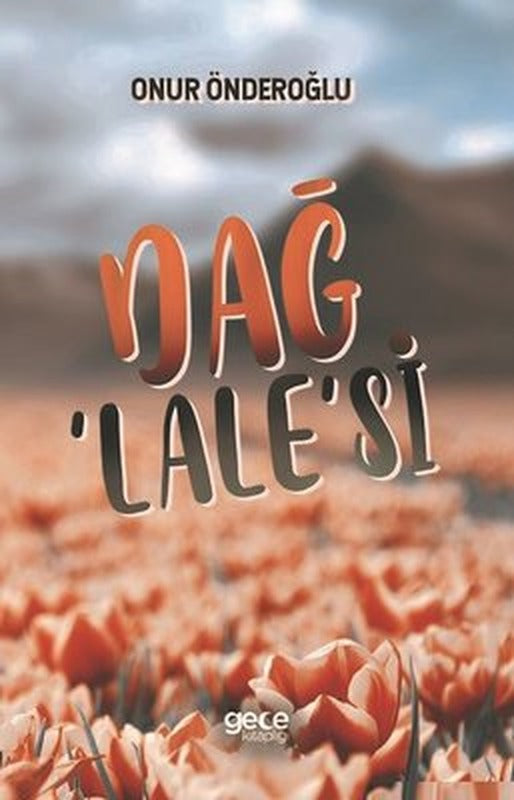 Dağ Lalesi | Gece Kitaplığı