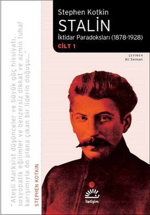 Stalin-İktidar Paradoksları 1878-1928 Cilt 1 | İletişim Yayınları