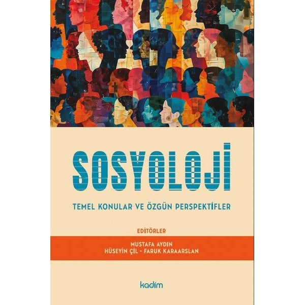 Sosyoloji: Temel Konular ve Özgün Perspektifler | Kadim (İnce Kapak)