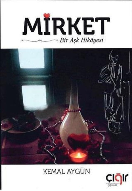 Mirket Bir Aşk Hikayesi