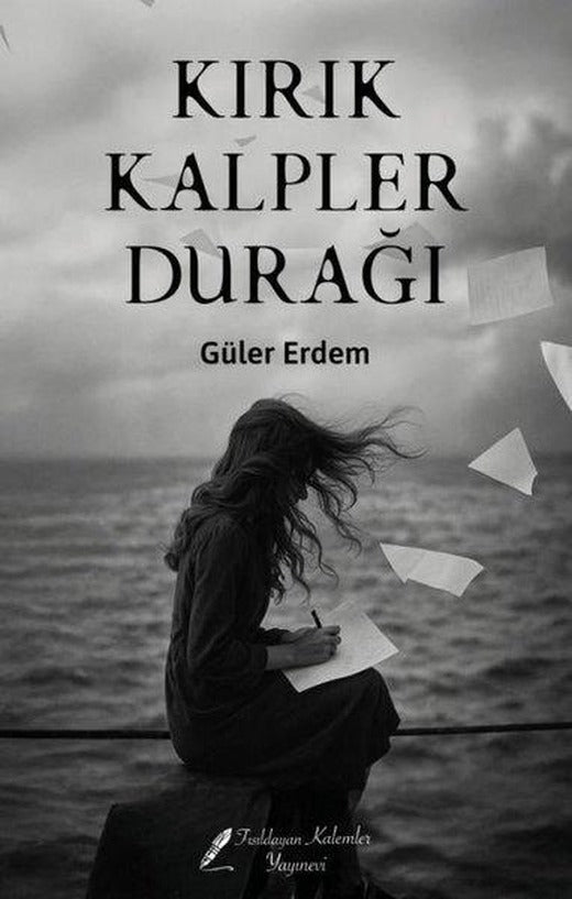 Kırık Kalpler Durağı | Fısıldayan Kalemler Yayınları (İnce Kapak)
