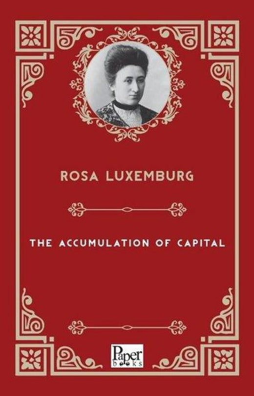 The Accumulation Of Capital