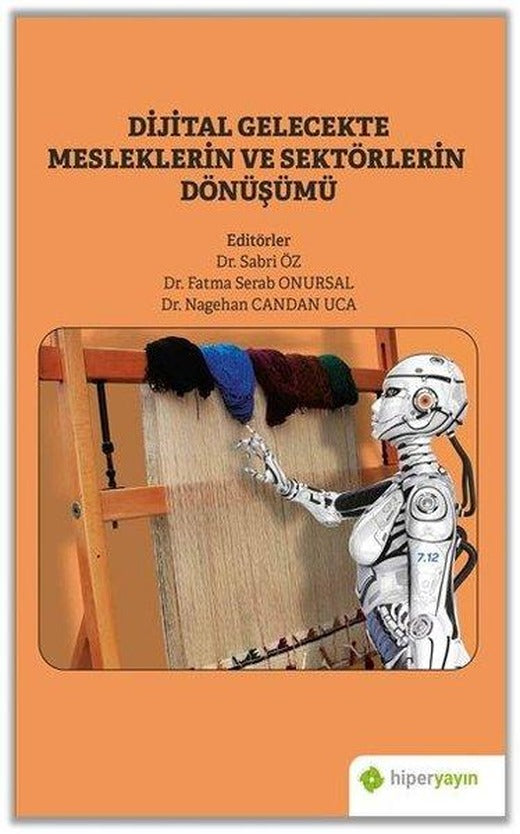 Dijital Gelecekte Mesleklerin ve Sektörlerin Dönüşümü | Hiperlink (İnce Kapak)