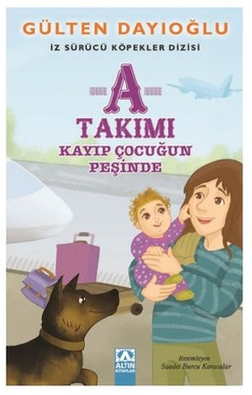 A Takımı-Kayıp Çocuğun Peşinde | Altın Kitaplar