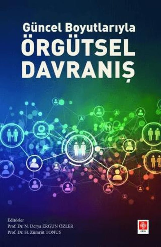 Güncel Boyutlarıyla Örgütsel Davranış
