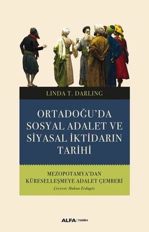 Ortadoğu'da Sosyal Adalet ve Siyasal İktidarın Tarihi | Alfa Yayınları
