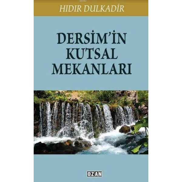 Dersim'in Kutsal Mekanları | Ozan Yayıncılık (Ciltsiz)