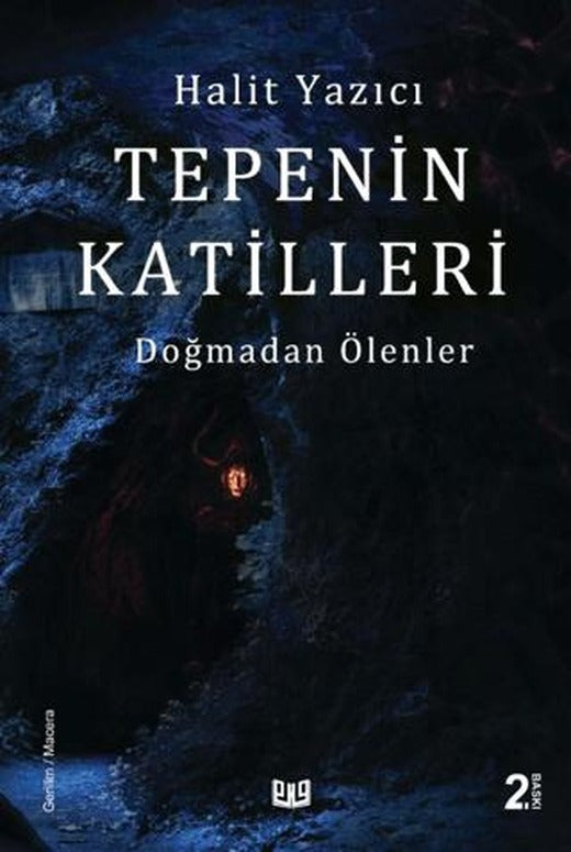 Tepenin Katilleri - Doğmadan Ölenler | Vaveyla Yayıncılık (Ciltsiz)