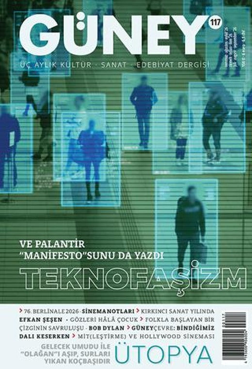 Güney Dergisi Sayı: 117 Temmuz - Ağustos - Eylül 2026 | Güney Dergisi (Ciltsiz)
